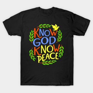 Know God Know Peace T-Shirt